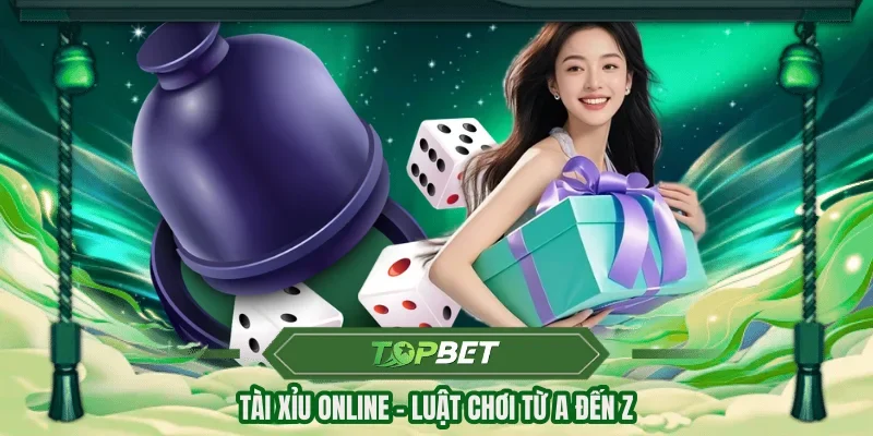 Tài xỉu online - luật chơi từ A đến Z